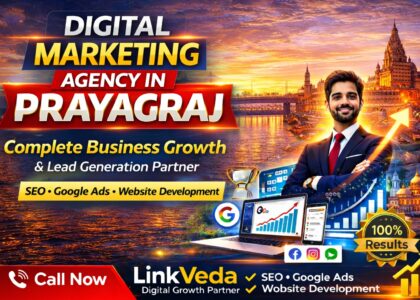 Digital Marketing Agency in Prayagraj – LinkVeda